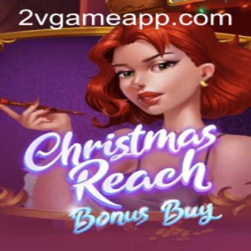 Discover the Enchantment of ChristmasReachBonusBuy: A Festive Gaming Adventure