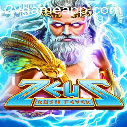 ZeusRushFever: Dive Into the Thrilling World of 2v.game